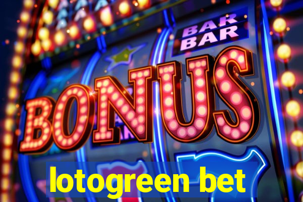 lotogreen bet